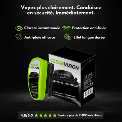 ClearVision™ | Une visibilité impeccable en un geste
